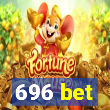 696 bet